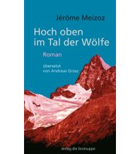 Bergerzählungen Hoch oben im Tal der Wölfe BROTSUPPE