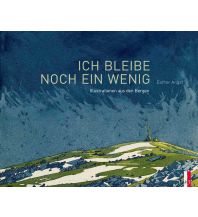 Outdoor Bildbände Ich bleibe noch ein wenig AS Verlag & Buchkonzept AG