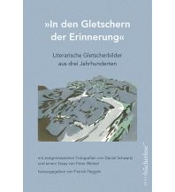 "In den Gletschern der Erinnerung" Edition Buecherlese