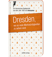 Reiseführer Deutschland Dresden, wo so viele Merkwürdigkeiten zu sehen sind Steffen GmbH