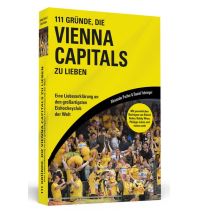 Winterwander- und Schneeschuhführer 111 Gründe, die Vienna Capitals zu lieben Schwarzkopf & Schwarzkopf