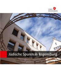 Reiseführer Deutschland Jüdische Spuren in Regensburg Stadt Regensburg