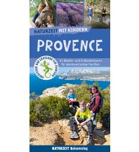 Travel Guides France Provence mit Kindern Naturzeit Reiseverlag e.K.