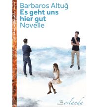 Es geht uns hier gut Orlanda Frauenverlag