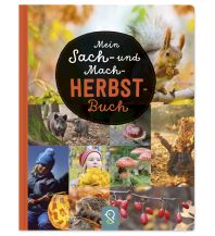 Outdoor Kinderbücher Mein Sach- und Mach-Herbst-Buch klein & groß Verlag