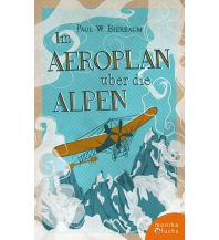 Training and Performance Im Aeroplan über die Alpen Martin Fuchs