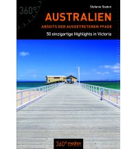 Travel Guides Australien abseits der ausgetretenen Pfade 360 Grad Medien