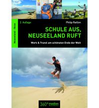 Reiselektüre Schule aus, Neuseeland ruft 360 Grad Medien