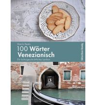 Travel Guides Italy 100 Wörter Venezianisch Bonner Verlags-Comptoir