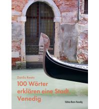 100 Wörter erklären eine Stadt. Venedig Bonner Verlags-Comptoir
