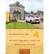 Reiseführer Frankreich Im ersten Gang geht´s immer rauf 360 Grad Medien