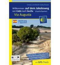 Weitwandern Jakobsweg Via Augusta – Andalusien: von Cádiz nach Sevilla Gottschewski-Verlag