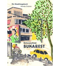 Reiseführer Rumänien Ortswechsel Bukarest Susanna Rieder Verlag
