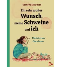 Ein sehr großer Wunsch, meine Schweine und ich Susanna Rieder Verlag