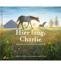 Kinderbücher und Spiele Hier lang, Charlie CalmeMara Verlag