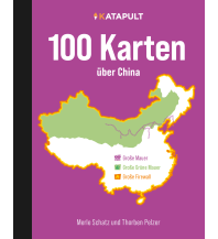 Travel Guides China 100 Karten über China Katapult Verlag