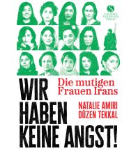 Reiselektüre Die mutigen Frauen Irans Elisabeth Sandmann Verlag