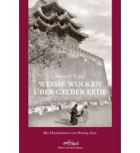 Bergerzählungen Weiße Wolken über gelber Erde Edition Sonnenaufgang