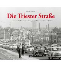 Bildbände Die Triester Straße Edition Winkler-Hermaden