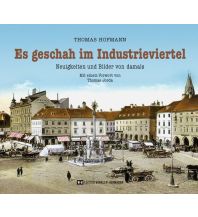 Reiseführer Es geschah im Industrieviertel Edition Winkler-Hermaden