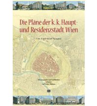 Bildbände Die Pläne der k.k. Haupt- und Residenzstadt Wien Edition Winkler-Hermaden