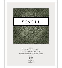 Travel Guides Italy Venedig – vier mal drei Tage in der Serenissima Mediafreiheit Verlag