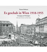 Es geschah in Wien 1918-1955 Edition Winkler-Hermaden