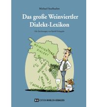 Sprachführer Das große Weinviertler Dialekt-Lexikon Edition Winkler-Hermaden