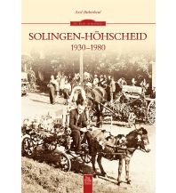 Solingen-Höhscheid 1930-1980 Sutton Verlag GmbH