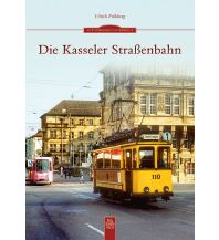Die Kasseler Straßenbahn Sutton Verlag GmbH