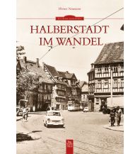 Halberstadt im Wandel Sutton Verlag GmbH