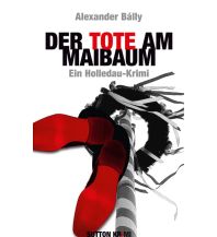 Der Tote am Maibaum Sutton Verlag GmbH
