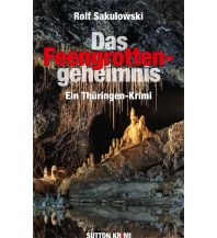 Das Feengrottengeheimnis Sutton Verlag GmbH