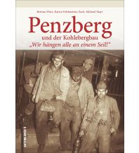 Penzberg und der Kohlebergbau Sutton Verlag GmbH