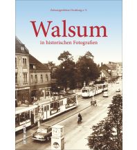 Walsum in historischen Fotografien Sutton Verlag GmbH