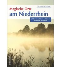 Magische Orte am Niederrhein Sutton Verlag GmbH