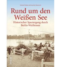 Rund um den Weißen See Sutton Verlag GmbH