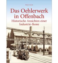 Das Oehlerwerk in Offenbach Sutton Verlag GmbH