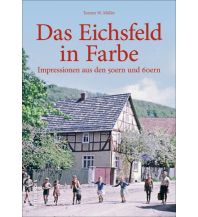 Das Eichsfeld in Farbe Sutton Verlag GmbH