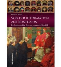 Von der Reformation zur Konfession Sutton Verlag GmbH