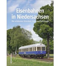 Eisenbahnen in Niedersachsen Sutton Verlag GmbH
