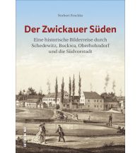 Der Zwickauer Süden Sutton Verlag GmbH