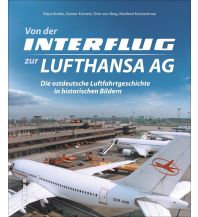 Von der Interflug zur Lufthansa AG Sutton Verlag GmbH