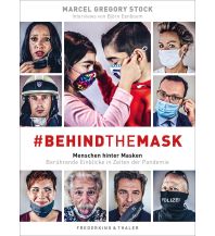 #behindthemask – Menschen hinter Masken Frederking & Thaler Verlag GmbH