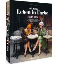 100 Jahre Leben in Farbe Frederking & Thaler Verlag GmbH