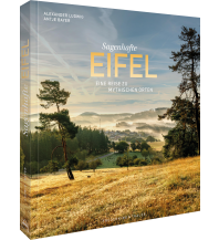 Outdoor Illustrated Books Sagenhafte Eifel Frederking & Thaler Verlag GmbH