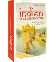Reiseführer Indien Indien in 65 Geschichten Frederking & Thaler Verlag GmbH