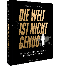 Die Welt ist nicht genug Frederking & Thaler Verlag GmbH