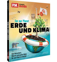 P.M. Power Minds: Erde und Klima - For our Planet Frederking & Thaler Verlag GmbH