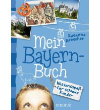 Reiseführer Deutschland Mein Bayern-Buch Emons Verlag